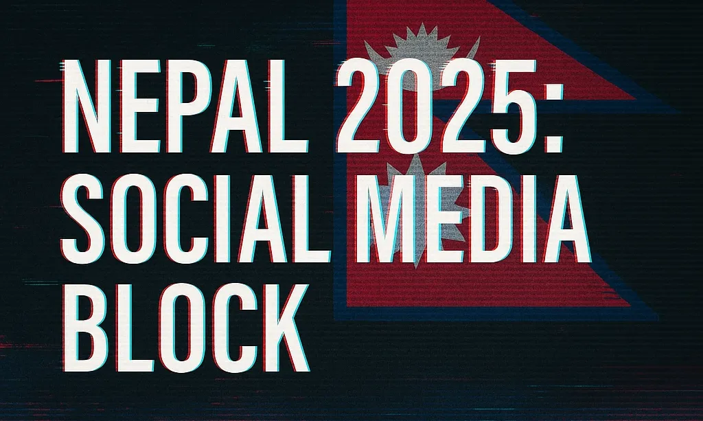 Nepal’s 2025 Social Media Block: What Happened?