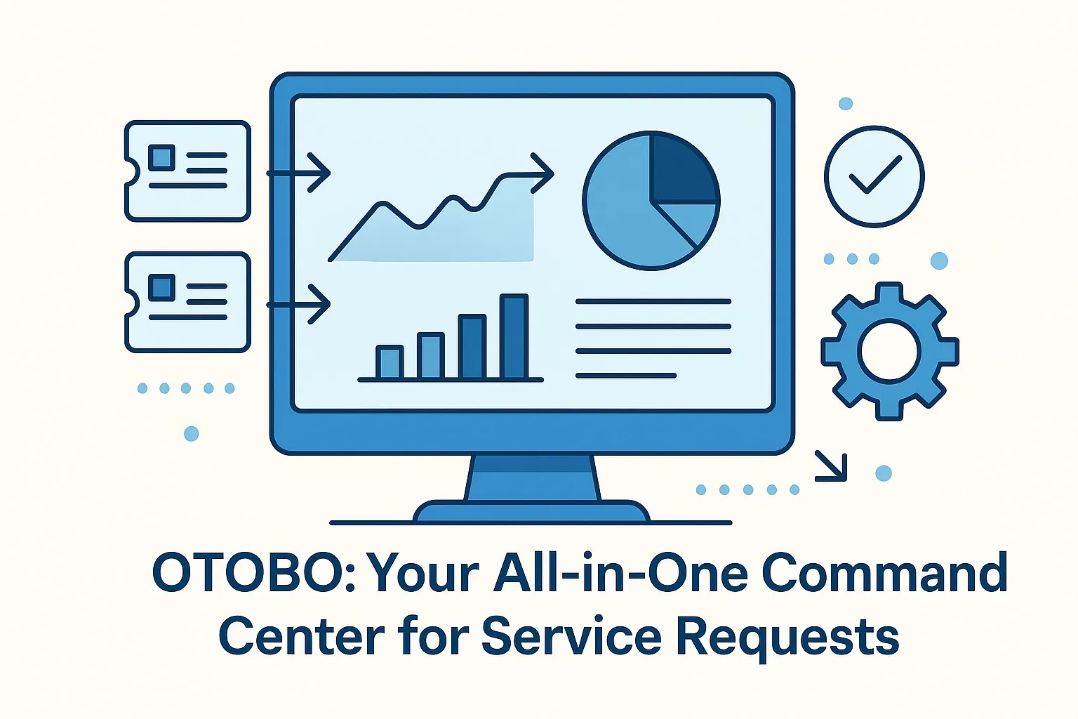 OTOBO: Your All-in-One Command Center for Service Requests